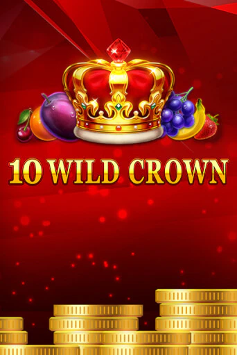 10 Wild Crown игровой автомат | Казино Кристалл играть бесплатно