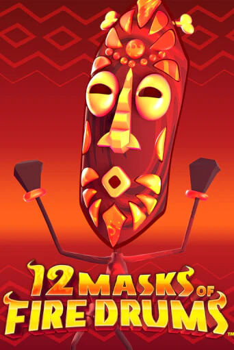 12 Masks of Fire Drums™ игровой автомат | Казино Кристалл играть бесплатно