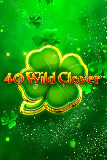 40 Wild Clover игровой автомат | Казино Кристалл играть бесплатно