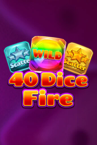 40 Dice Fire игровой автомат | Казино Кристалл играть бесплатно