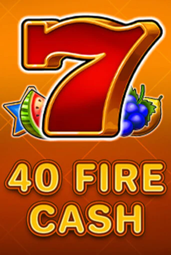 40 Fire Cash игровой автомат | Казино Кристалл играть бесплатно