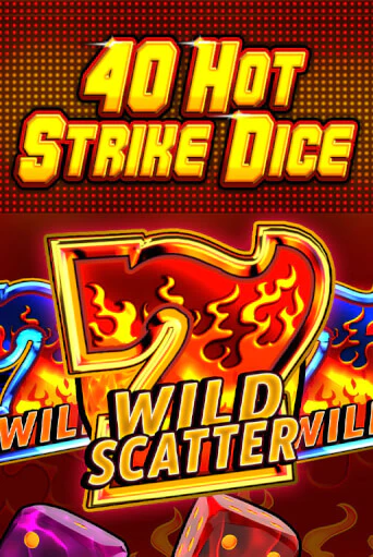 40 Hot Strike Dice игровой автомат | Казино Кристалл играть бесплатно