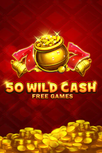 50 Wild Cash игровой автомат | Казино Кристалл играть бесплатно