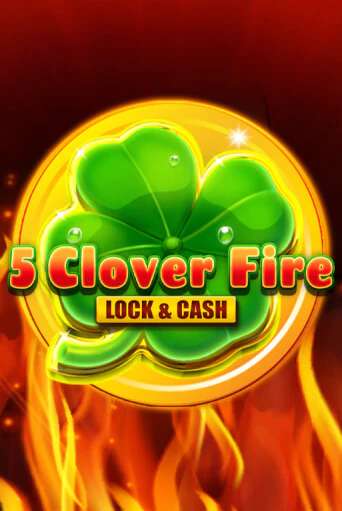 5 Clover Fire Lock & Cash игровой автомат | Казино Кристалл играть бесплатно
