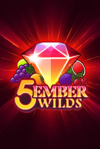 5 Ember Wilds игровой автомат | Казино Кристалл играть бесплатно