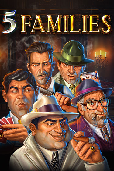 5 Families игровой автомат | Казино Кристалл играть бесплатно