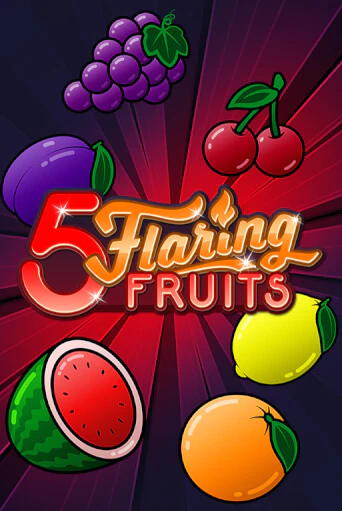 5 Flaring Fruits игровой автомат | Казино Кристалл играть бесплатно