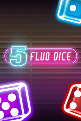 5 Fluo Dice игровой автомат | Казино Кристалл играть бесплатно