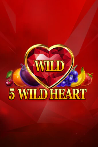 5 Wild Heart - Red Stone игровой автомат | Казино Кристалл играть бесплатно