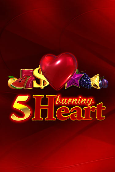 5 Burning Heart игровой автомат | Казино Кристалл играть бесплатно