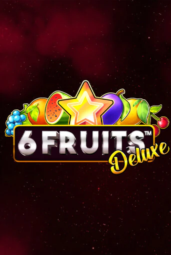 6 Fruits Deluxe игровой автомат | Казино Кристалл играть бесплатно