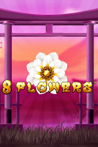 8 Flowers игровой автомат | Казино Кристалл играть бесплатно