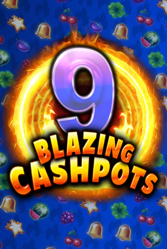 9 Blazing Cashpots игровой автомат | Казино Кристалл играть бесплатно