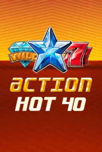Action Hot 40   игровой автомат | Казино Кристалл играть бесплатно