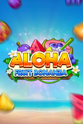 Aloha: Fruit Bonanza игровой автомат | Казино Кристалл играть бесплатно