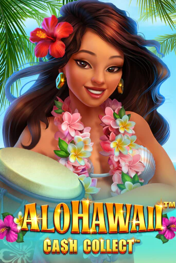 Alohawaii: Cash Collect™ игровой автомат | Казино Кристалл играть бесплатно