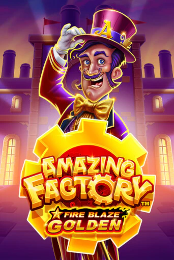Fire Blaze Golden: Amazing Factory игровой автомат | Казино Кристалл играть бесплатно