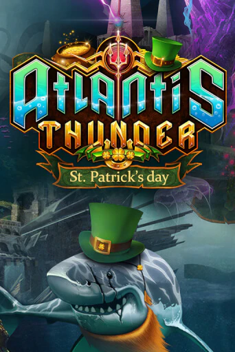 Atlantis Thunder St Patrick's Edition игровой автомат | Казино Кристалл играть бесплатно