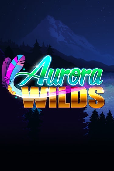 Aurora Wilds игровой автомат | Казино Кристалл играть бесплатно