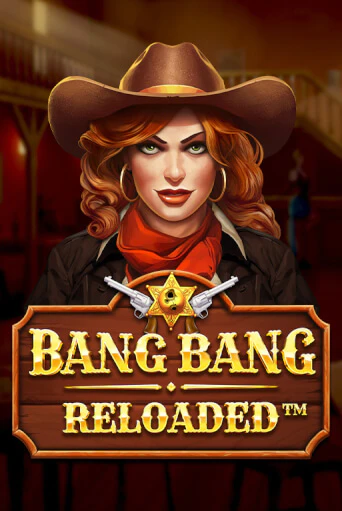 Bang Bang Reloaded игровой автомат | Казино Кристалл играть бесплатно
