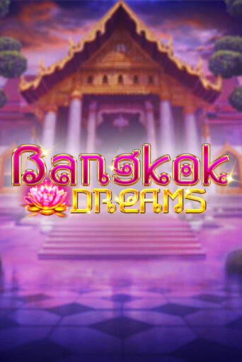 Bangkok Dreams Gamble Feature игровой автомат | Казино Кристалл играть бесплатно