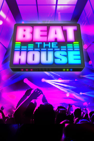 Beat The House игровой автомат | Казино Кристалл играть бесплатно