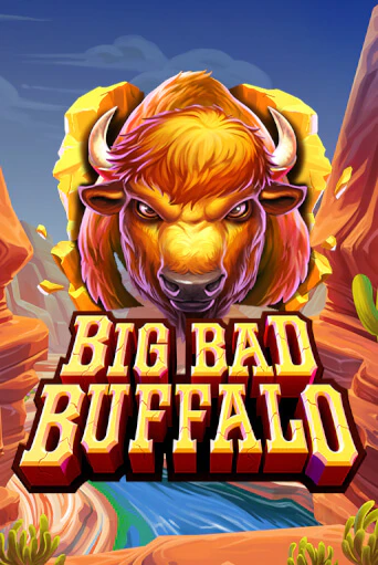Big Bad Buffalo игровой автомат | Казино Кристалл играть бесплатно