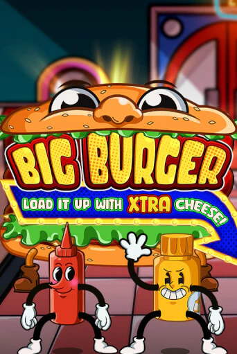 Big Burger Load it up with Xtra Cheese игровой автомат | Казино Кристалл играть бесплатно