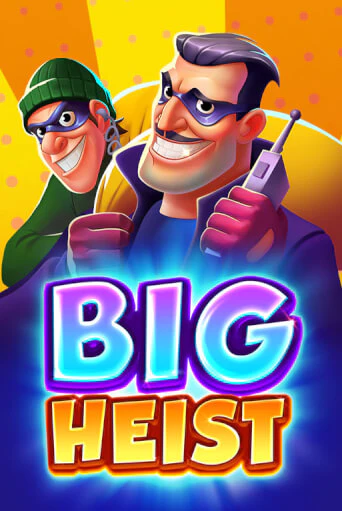 Big Heist игровой автомат | Казино Кристалл играть бесплатно