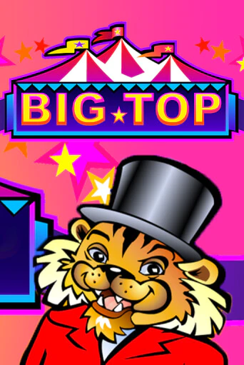 Big Top игровой автомат | Казино Кристалл играть бесплатно