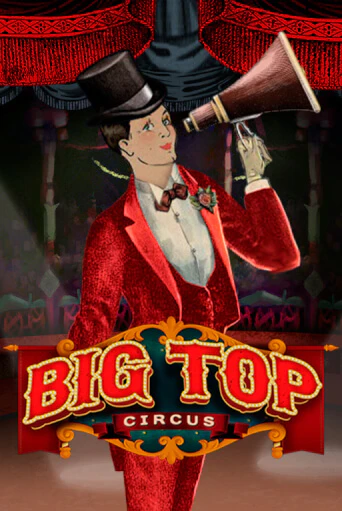 Big Top игровой автомат | Казино Кристалл играть бесплатно