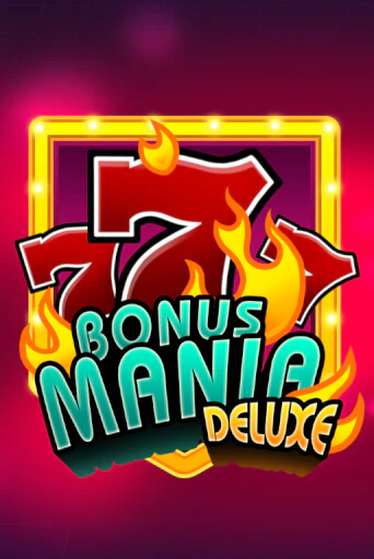 Bonus Mania Deluxe игровой автомат | Казино Кристалл играть бесплатно