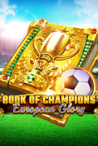 Book Of Champions - European Glory игровой автомат | Казино Кристалл играть бесплатно