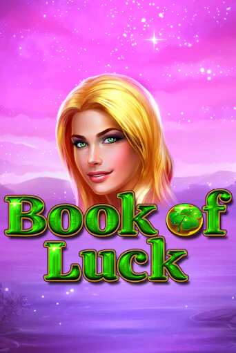 Book of Luck игровой автомат | Казино Кристалл играть бесплатно