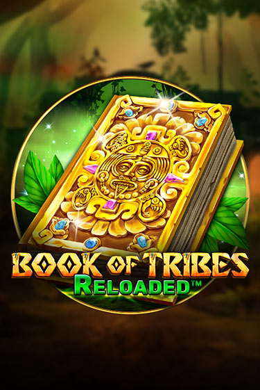 Book Of Tribes Reloaded игровой автомат | Казино Кристалл играть бесплатно