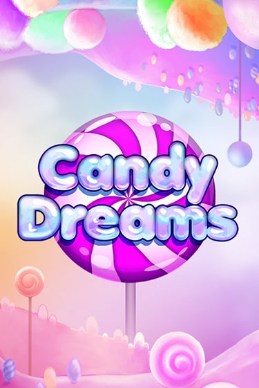 Candy Dreams игровой автомат | Казино Кристалл играть бесплатно
