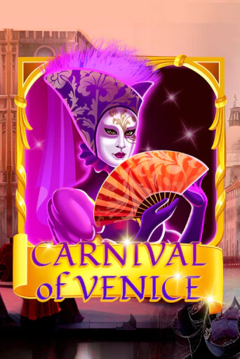 Carnival Of Venice игровой автомат | Казино Кристалл играть бесплатно