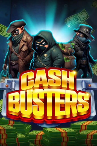 Cash Busters игровой автомат | Казино Кристалл играть бесплатно