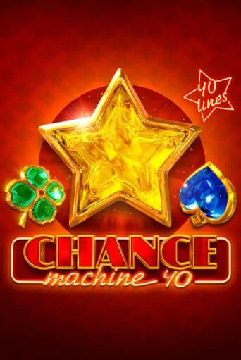 Chance Machine 40 игровой автомат | Казино Кристалл играть бесплатно