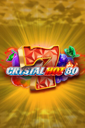 Crystal Hot 80 игровой автомат | Казино Кристалл играть бесплатно