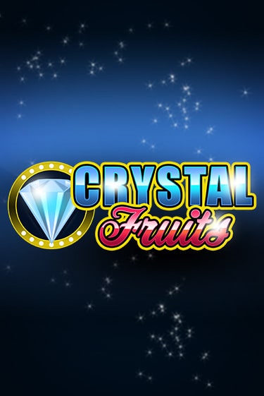 Сrystal Fruits игровой автомат | Казино Кристалл играть бесплатно