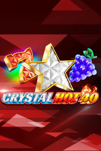 Crystal Hot 40 игровой автомат | Казино Кристалл играть бесплатно