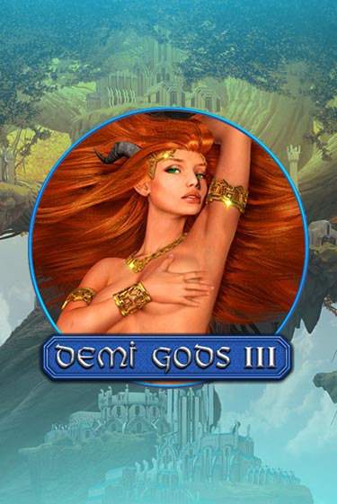 Demi Gods 3 игровой автомат | Казино Кристалл играть бесплатно