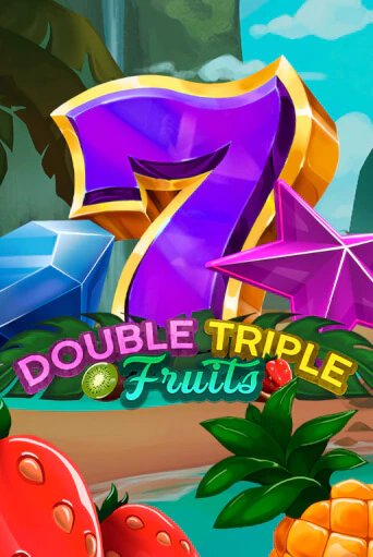 Double-Triple Fruits игровой автомат | Казино Кристалл играть бесплатно