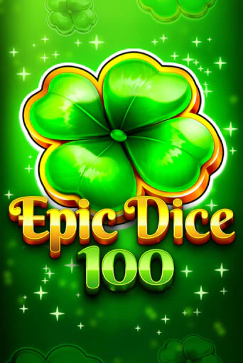 Epic Dice 100 игровой автомат | Казино Кристалл играть бесплатно