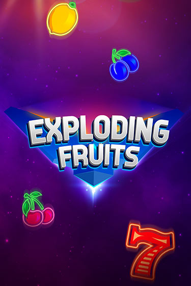 Exploding Fruits игровой автомат | Казино Кристалл играть бесплатно