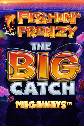 Fishin Frenzy Big Catch Megaways игровой автомат | Казино Кристалл играть бесплатно