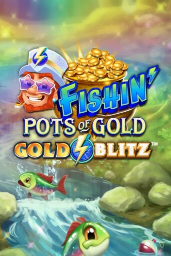 Fishin' Pots of Gold™: Gold Blitz™ игровой автомат | Казино Кристалл играть бесплатно