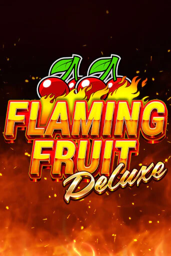 Flaming Fruit Deluxe игровой автомат | Казино Кристалл играть бесплатно