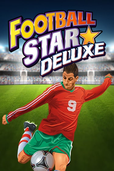 Football Star Deluxe игровой автомат | Казино Кристалл играть бесплатно
